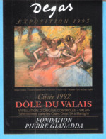 Etiquette Vin-Suisse-Dôle Du Valais-Martigny-Cuvée 1992-Art-Peinture-Edgar Degas-Quatre Danseuses En Scène-1885-1890 - Art