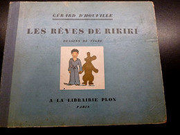 LES RÊVES DE RIKIKI - Gérard D'Houville - Dessins De TIGRE - A La Librairie PLON - 1930 - Collections