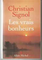 Christian SIGNOL Les Vrais Bonheurs - Albin MICHEL - Andere