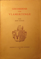 Geschiedenis Van Vlamertinge - Door Remy Duflou - 1956 - Histoire