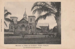 N°7547 R -cpa Missions Des Pères Du St Esprit -la Cathédrale De Brazzaville- - Brazzaville