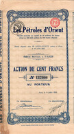 Action De 100 Francs - Titre Francais - Les Pétroles D'Orient - Paris 1926. - Aardolie