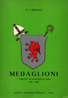 MEDAGLIONI VESCOVI DI MONTEPULCIANO 1561 1962  ARMOIRIE PAPE EVEQUE ?? BLASON  DIOCESE EGLISE - A Identificar