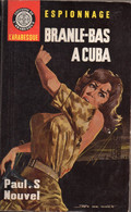 Branle-bas à Cuba Par Paul S. Nouvel   - L'arabesque Espionnage N°411 - Illustration : Jef De Wulf - Editions De L'Arabesque