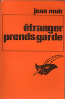 Etranger Prends Garde Par  Jean Muir - Le Masque N°1312 - Le Masque