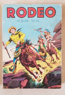 RODEO Reliure N°74 Contenant Les N°360/62. Editions LUG 1981. Bon état - Nevada