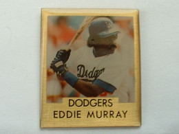 PIN'S BASEBALL - DOGERS - EDDIE MURRAY - Honkbal