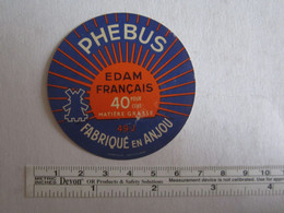 H Étiquette De Fromage Phebus Edam Français Fabriqué En Anjou 49 J - Kaas