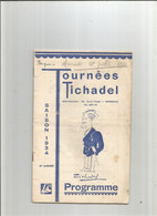 LES TOURNEES TICHADEL SAISON 1934 , LE PROGRAMME - Programs