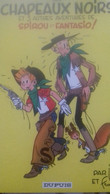 Les Chapeaux Noirs Et 3 Autres Aventures De Spirou Et Fantasio ANDRE FRANQUIN Dupuis 1966 - Spirou Et Fantasio