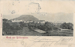 OLD  POSTCARD - AUSTRIA - GRUSS AUS VOLKERMARKT - VIAGGIATA 1902 - P56 - Völkermarkt