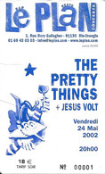 TICKET DE CONCERT THE PRETTY THINGS LE PLAN RIS ORANGIS 24/05/2002 - Konzertkarten