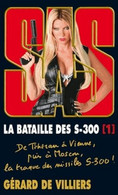 SAS La Bataille Des S 300 1  +++TBE+++ LIVRAISON GRATUITE - SAS