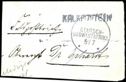 Ausschnitt Eines Feldpostbriefes Mi Wanderstempel " KALKFONTEIN " Großbuchstaben Ohne Jahreszahl, Sowie Feldpostkarte Mi - Africa Tedesca Del Sud-Ovest