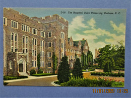 The Hospital,  Duke University,  Durham,  N. C.   1907-1915 - Durham
