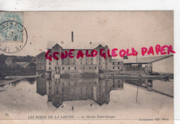 72 - MOULIN ST SAINT GEORGES- LES BORDS DE LA SARTHE - Otros & Sin Clasificación