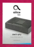 Appareil ALTICE Labs  ONT7-SFU.   Guide D'utilisation. - Maschinen