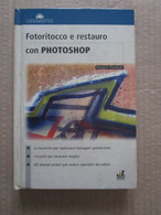 # PHOTOSHOP FOTORITOCCO E RESTAURO  / GROUP EDITORE - Informatique