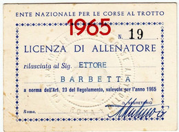 IPPICA - ENTE NAZIONALE PER LE CORSE AL TROTTO - ROMA - 1965 - LICENZA DI ALLENATORE - ETTORE BARBETTA - CAVALLI - Hipismo