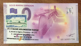 2015 BILLET 0 EURO SOUVENIR DPT 44 SOUS-MARIN ESPADON + TIMBRE ZERO 0 EURO SCHEIN BANKNOTE PAPER MONEY - Private Proofs / Unofficial