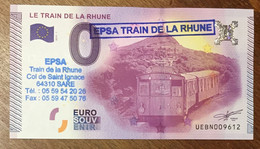 2015 BILLET 0 EURO SOUVENIR DPT 64 LE TRAIN DE LA RHUNE + TAMPON ZERO 0 EURO SCHEIN BANKNOTE PAPER MONEY - Private Proofs / Unofficial