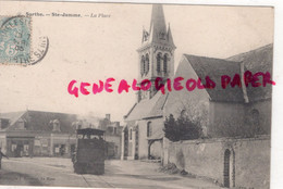 72 - STE SAINTE JAMME - LA PLACE TRAMWAY A VAPEUR- ETIENNE MARCHAND DE BOIS - RARE     - SARTHE - Altri & Non Classificati