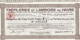 Obligation De 500 Fr (emission De 1943) Tréfileries Et Laminoirs Du Havre - Industry