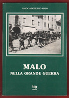 Malo Nella Grande Guerra Libro - Weltkrieg 1914-18