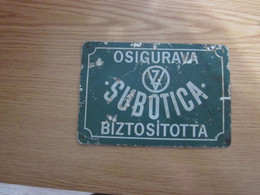 Old Tin Insurance Board Osigurava Subotica Biztosito - Zinn