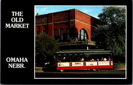 Nebraska Omaha The Old Market And Trolley 11th & Howard - Omaha