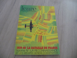 Revue Aviation Air Plane Icare Avec Photos Textes Et Pub N°59 1939/40 La Bataille De France Volume IV 1971 - Aviazione