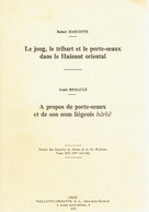 Joug Tribart & Porte-seaux Dans Le Hainaut Oriental (R. Dascotte) + A Propos De Son Nom Liégeois Hârkê (L. Remacle) - Non Classificati