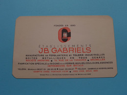 Ets. JB. GABRIELS Bruxelles Rue De La Tannerie 15 KOEKELBERG ( Voir / Zie Foto ) Formaat PK / Blanco Rug ! - Visiting Cards