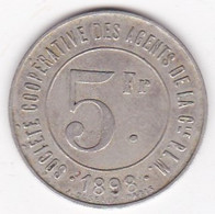 73.  Savoie. Chambéry. Société Coopérative Des Agents De La Cie P.L.M. 5 Francs 1898, En Maillechort - Noodgeld