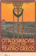 00014 "CITTA' DI SIRACUSA - APRILE 1921 - SPETTACOLI CLASSICI NEL TEATRO GRECO"   CART. ORIG. SPED. 1921 - Demonstrations