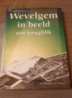 WEVELGEM Wevelgem In Beeld, Een Terugblik. - Wevelgem