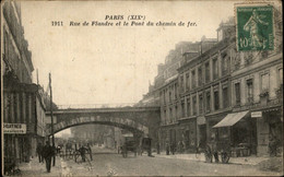 75 - PARIS - Arrondissement 19 - Rue De Flandre Et Pont Du Chemin De Fer - Arrondissement: 19