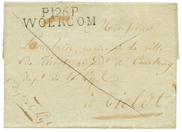 Rarissime Cachet P.126.P WOERCOM Sur Lettre Avec Texte De Militaire Pour TIELDT. PIECE D' AMATEUR. Signé BAUDOT. Superbe - 1792-1815: Conquered Departments