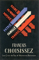 Français Choisissez Croix De Feu Briscards  Travail Famille Patrie Ou Haine Desordre Duperie. De La Rocquené à Lorient - Parteien & Wahlen