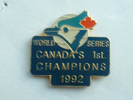 PIN'S BASEBALL - WORLD SERIES - CANADA'S 1st - CHAMPIONS 192 - Baseball