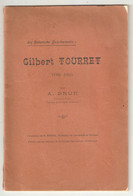 Un Botaniste Bourbonnais : Gilbert Tourret 1881-1914 / Par A. Brun, Instituteur Public ; Introd. De M. Moreau. - 1801-1900