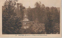 Moussel - L'Eure Et Le Pont De Sorel - Sorel-Moussel