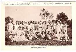 SUISSE VD Le Choeur D'Hommes Lors De La Représentation D'Orphée En Juillet 1911 Au Théatre Du Jorat à MEZIERES - Jorat-Mézières