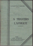 A Travers L'Afrique, Par Le Lieutenant-Colonel Baratier - Autres & Non Classés