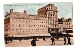 BRUXELLES - Hôtel De Boulevards - Cosmopolite - Royal Nord - 1912 - Cafés, Hôtels, Restaurants