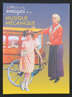 Livre LES 100 PLUS BELLES IMAGES DE MUSIQUE MECANIQUE Par Daniel Bordet / Affiche étiquette Poster - Autres & Non Classés