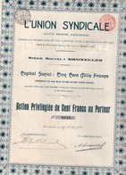 Action Privilégiée De 100 Frcs Au Porteur - L'Union Syndicale S.A. D'Assurances - Bruxelles 1903. - Industry