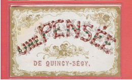 QUINCY SEGY 1908 UNE PENSEE CARTE EN TRES BON ETAT - Sonstige Gemeinden