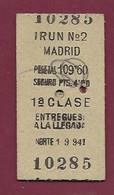 051120 - TICKET ESPAGNE IRUN MADRID N°2 10285 109.60 Pesetas 1a Clase Norte 1 9 941 Vignette Auxilio Social 10 Cts - Europe