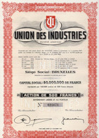 Action De 500 Frcs Au Porteur - Union Des Industries S.A. - Bruxelles - Crée Après 1944. - Industrie